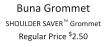 Buna Grommet SHOULDER SAVER™ Grommet Regular Price $2.50